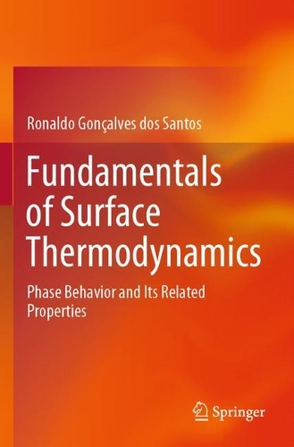 Fundamentals of Surface Thermodynamics: Phase Behavior and Its Related Properties.