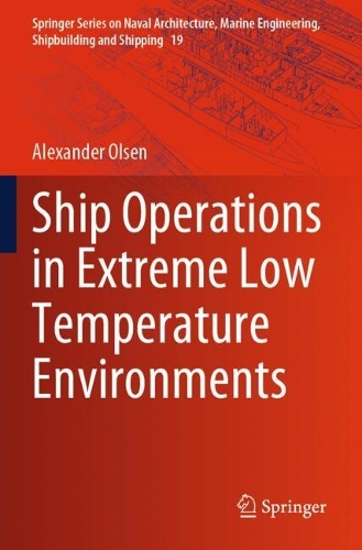 Ship Operations in Extreme Low Temperature Environments.