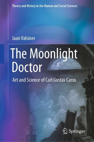 The Moonlight Doctor: Art and Science of Carl Gustav Carus. 2024 ed.