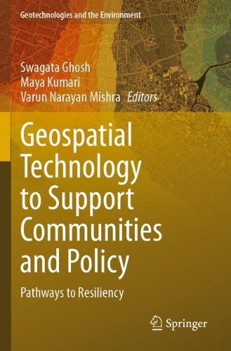 Geospatial Technology to Support Communities and Policy: Pathways to Resiliency.