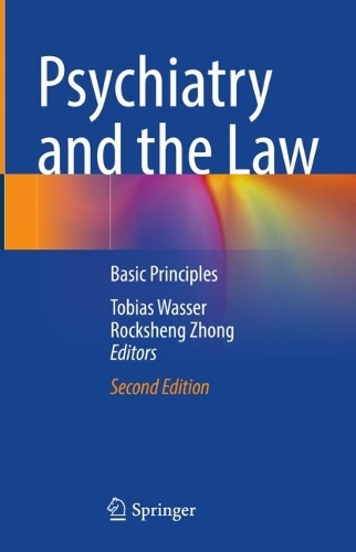 Psychiatry and the Law: Basic Principles. Second Edition 2024