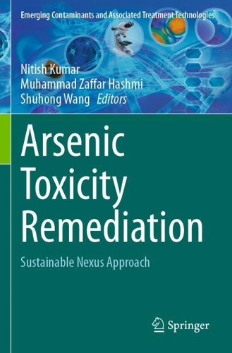 Arsenic Toxicity Remediation: Sustainable Nexus Approach.