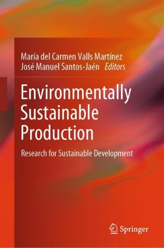 Environmentally Sustainable Production: Research for Sustainable Development. 2024 ed.
