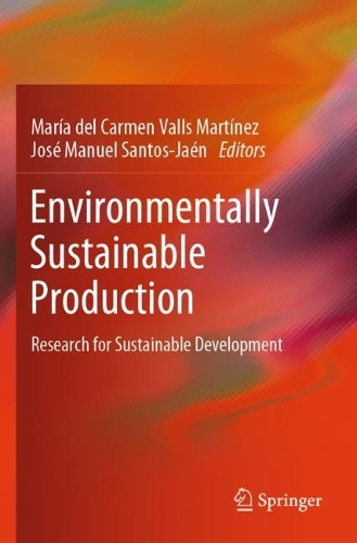 Environmentally Sustainable Production: Research for Sustainable Development.