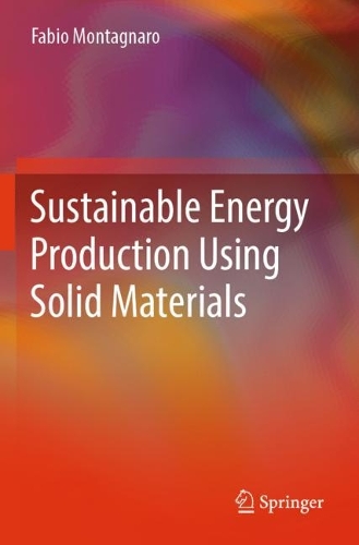 Sustainable Energy Production Using Solid Materials.