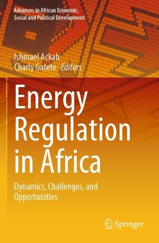 Energy Regulation in Africa: Dynamics, Challenges, and Opportunities.