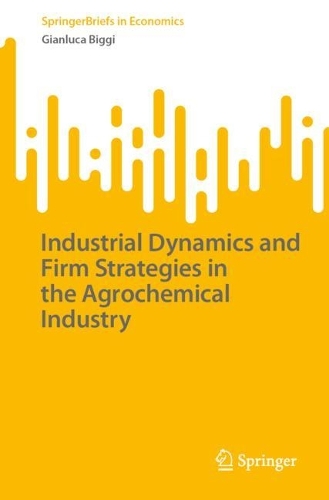 Industrial Dynamics and Firm Strategies in the Agrochemical Industry.
