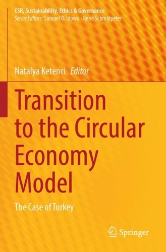 Transition to the Circular Economy Model: The Case of Turkey.