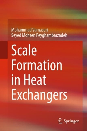 Scale Formation in Heat Exchangers. 2024 ed.