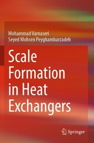 Scale Formation in Heat Exchangers.