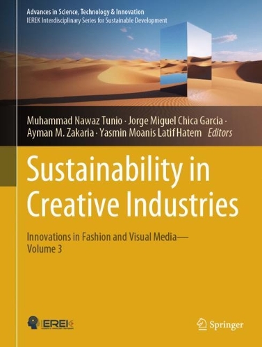 Sustainability in Creative Industries: Innovations in Fashion and Visual Media-Volume 3. 2024 ed.