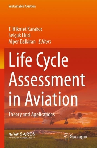 Life Cycle Assessment in Aviation: Theory and Applications.
