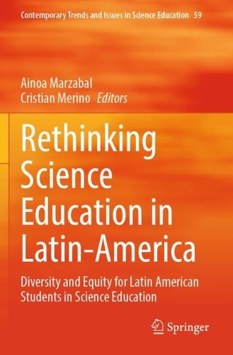 Rethinking Science Education in Latin-America: Diversity and Equity for Latin American Students in Science Education.