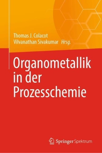 Organometallik in der Prozesschemie. 2024 ed.