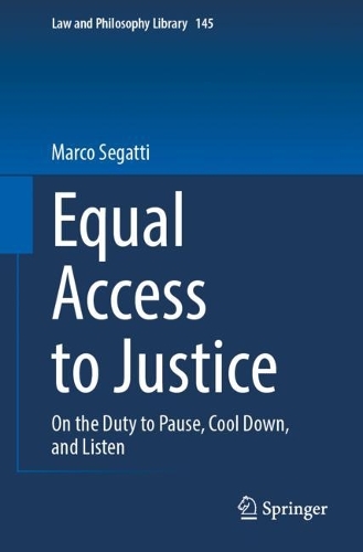 Equal Access to Justice: On the Duty to Pause, Cool Down, and Listen.