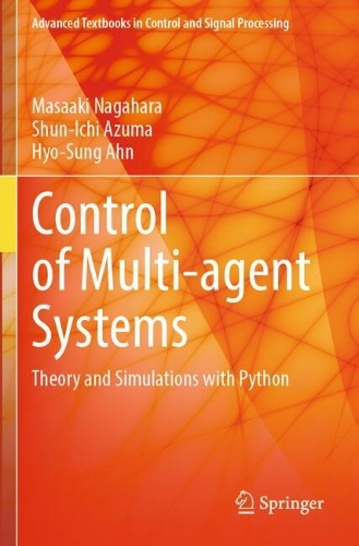 Control of Multi-agent Systems: Theory and Simulations with Python.
