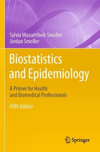 Biostatistics and Epidemiology: A Primer for Health and Biomedical Professionals. Fifth Edition 2024