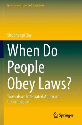 When Do People Obey Laws?: Towards an Integrated Approach to Compliance.
