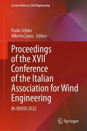 Proceedings of the XVII Conference of the Italian Association for Wind Engineering: IN-VENTO 2022. 2024 ed.