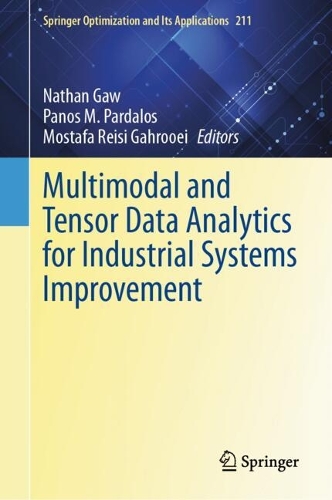 Multimodal and Tensor Data Analytics for Industrial Systems Improvement.