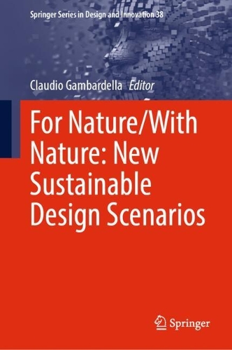 For Nature/With Nature: New Sustainable Design Scenarios. 2024 ed.