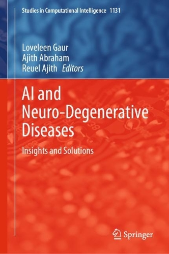 AI and Neuro-Degenerative Diseases: Insights and Solutions. 2024 ed.