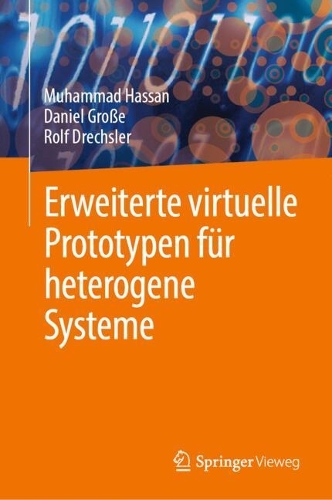 Erweiterte virtuelle Prototypen fuer heterogene Systeme. 2024 ed.