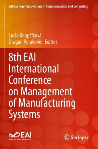 8th EAI International Conference on Management of Manufacturing Systems.