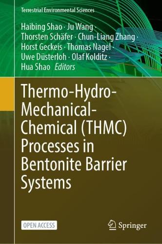 Thermo-Hydro-Mechanical-Chemical (THMC) Processes in Bentonite Barrier Systems. 2024 ed.