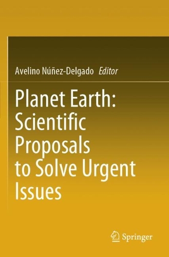 Planet Earth: Scientific Proposals to Solve Urgent Issues.