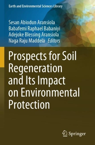 Prospects for Soil Regeneration and Its Impact on Environmental Protection.