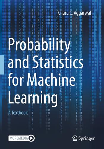 Probability and Statistics for Machine Learning: A Textbook.