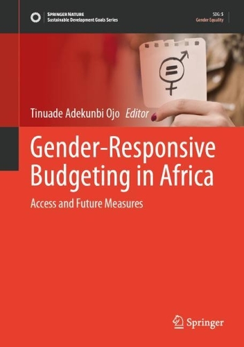 Gender-Responsive Budgeting in Africa: Access and Future Measures. 2024 ed.