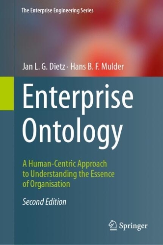 Enterprise Ontology: A Human-Centric Approach to Understanding the Essence of Organisation. Second Edition 2024