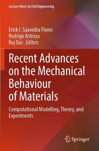 Recent Advances on the Mechanical Behaviour of Materials: Computational Modelling, Theory, and Experiments.