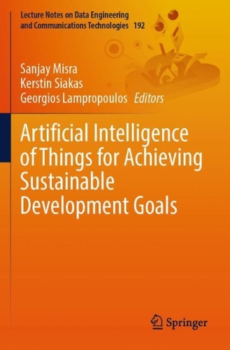 Artificial Intelligence of Things for Achieving Sustainable Development Goals.