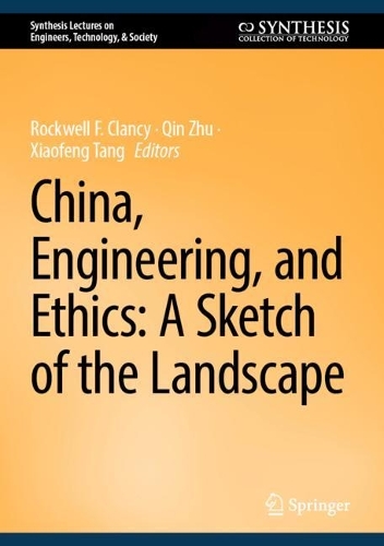China, Engineering, and Ethics: A Sketch of the Landscape. 2024 ed.