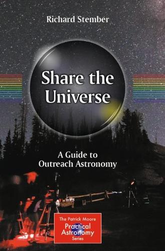 Share the Universe: A Guide to Outreach Astronomy.