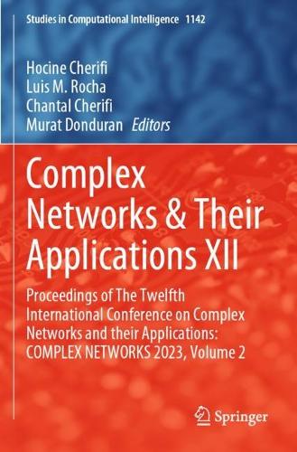 Complex Networks & Their Applications XII: Proceedings of The Twelfth International Conference on Complex Networks and their Applications: COMPLEX NETWORKS 2023, Volume 2.