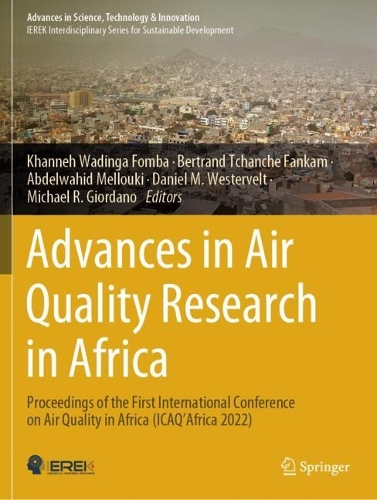 Advances in Air Quality Research in Africa: Proceedings of the First International Conference on Air Quality in Africa (ICAQ'Africa 2022).
