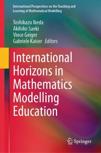 International Horizons in Mathematics Modelling Education. 2025 ed.