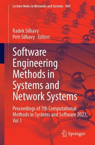 Software Engineering Methods in Systems and Network Systems: Proceedings of 7th Computational Methods in Systems and Software 2023, Vol. 1. 1st ed. 2024