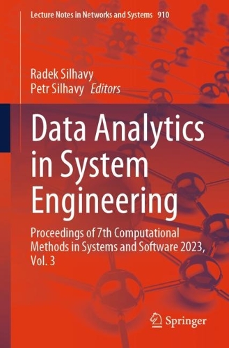 Data Analytics in System Engineering: Proceedings of 7th Computational Methods in Systems and Software 2023, Vol. 3. 2024 ed.