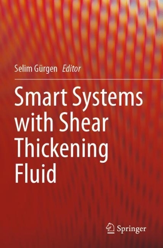 Smart Systems with Shear Thickening Fluid.