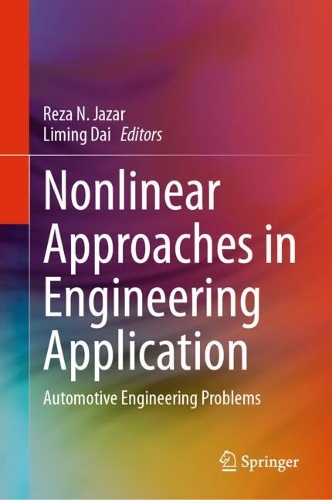 Nonlinear Approaches in Engineering Application: Automotive Engineering Problems.