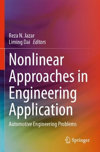 Nonlinear Approaches in Engineering Application: Automotive Engineering Problems.