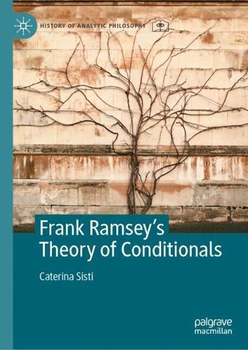 Frank Ramsey's Theory of Conditionals.