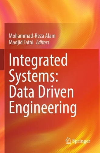 Integrated Systems: Data Driven Engineering.
