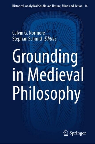 Grounding in Medieval Philosophy.