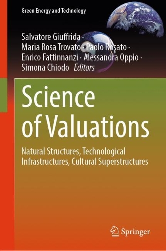 Science of Valuations: Natural Structures, Technological Infrastructures, Cultural Superstructures. 2024 ed.